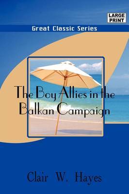 The Boy Allies in the Balkan Campaign by Clair W. Hayes image