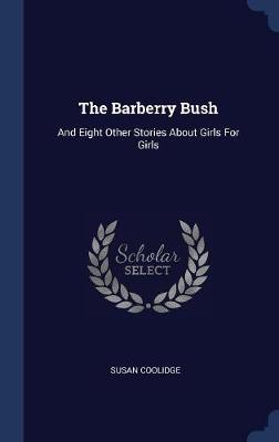 The Barberry Bush by Susan Coolidge image