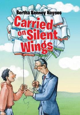 Carried on Silent Wings by Bertha Kenney Haynes image