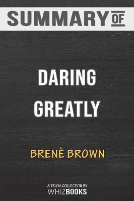 Summary of Daring Greatly by Whizbooks image