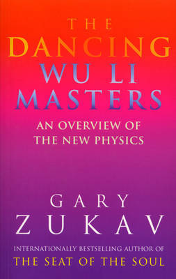 The Dancing Wu Li Masters by Gary Zukav image