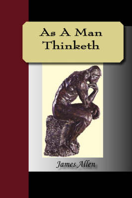 As a Man Thinketh on Paperback by James Allen