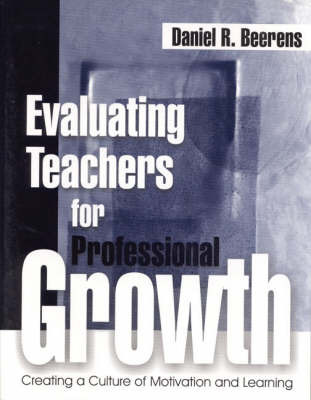 Evaluating Teachers for Professional Growth by Daniel R. Beerens image
