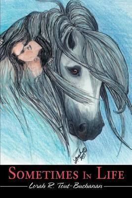 Sometimes in Life by Lorah R Tout-Buchanan image