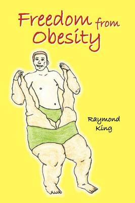 Freedom from Obesity by Raymond King image