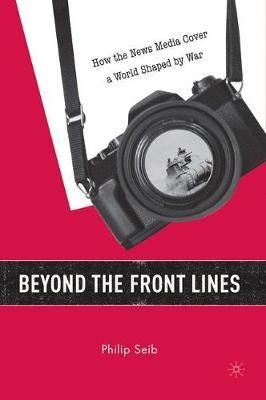 Beyond the Front Lines by Philip Seib image