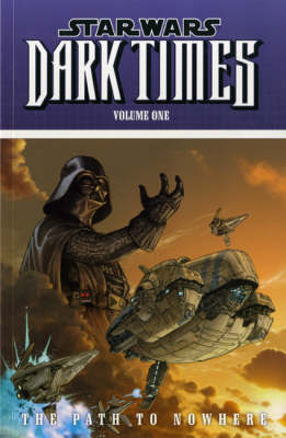 Star Wars - Dark Times: v. 1 by Welles Hartley image