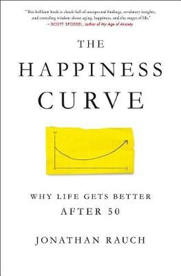 The Happiness Curve by Jonathan Rauch image