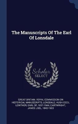 The Manuscripts of the Earl of Lonsdale on Hardback