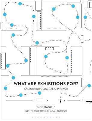 What are Exhibitions for? An Anthropological Approach by Inge Daniels image