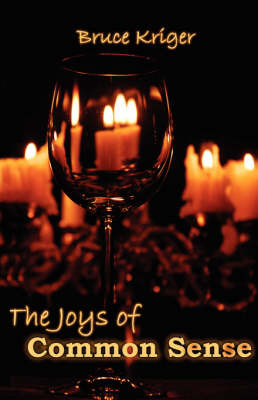 The Joys of Common Sense by Bruce Kriger image