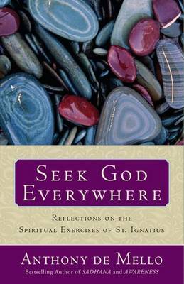 Seek God Everywhere by Anthony De Mello image