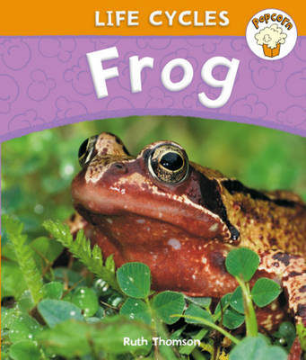 Popcorn: Life Cycles: Frog by Ruth Thomson image