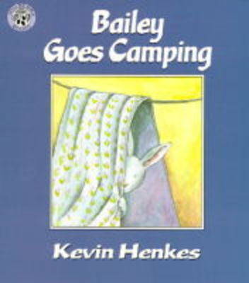 Bailey Goes Camping by Kevin Henkes