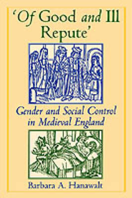 Of Good and Ill Repute by Barbara A Hanawalt image