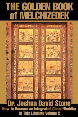 The Golden Book of Melchizedek by Joshua David Stone image
