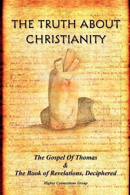 The Truth about Christianity by Higher Connections Group image