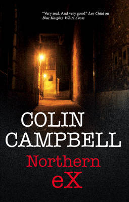 Northern Ex on Hardback by Colin Campbell