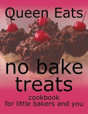 No Bake Treats by Queen Eats image