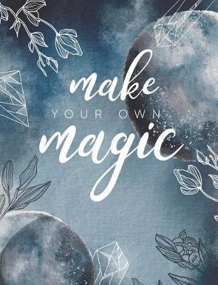 Make Your Own Magic by Br - Tistic image