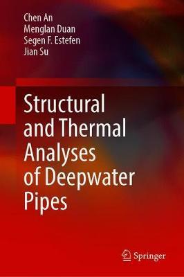 Structural and Thermal Analyses of Deepwater Pipes by Chen An image