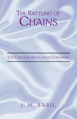 The Rattling of Chains on Paperback by J. M. Baril