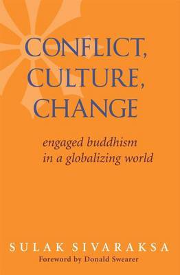 Conflict, Culture, Change by Sulak Sivaraksa image