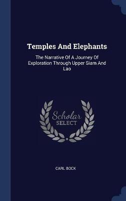 Temples and Elephants on Hardback by Carl Bock