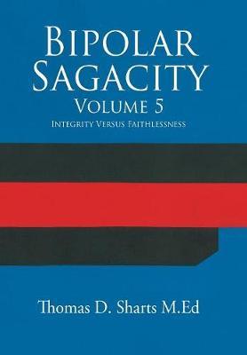 Bipolar Sagacity Volume 5 by Thomas D Sharts M Ed image