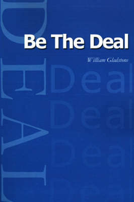 Be the Deal by William Gladstone image