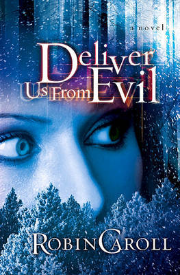 Deliver Us from Evil by Robin Caroll image