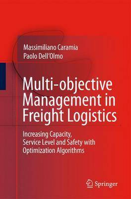 Multi-objective Management in Freight Logistics by Massimiliano Caramia image