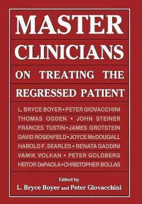 Master Clinicians on Treating (Master Clinicians on Treating the Regressed Patient) on Hardback by Bryce L. Boyer