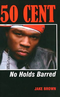 50 Cent - No Holds Barred by Jake Brown image