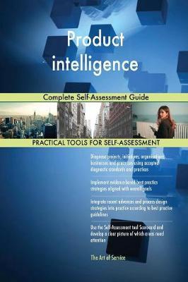Product Intelligence Complete Self-Assessment Guide by Gerardus Blokdyk image