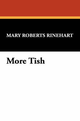 More Tish by Mary Roberts Rinehart image
