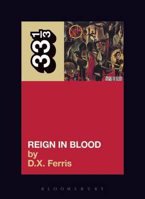 Slayer's Reign in Blood by D.X. Ferris