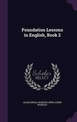 Foundation Lessons in English, Book 2 by Oscar Isreal Woodley image