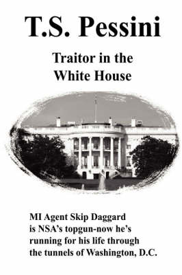 Traitor in the White House by T. S. Pessini image