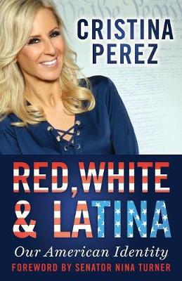 Red, White and Latina by Cristina Perez image