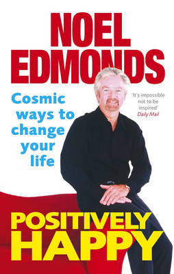 Positively Happy by Noel Edmonds image