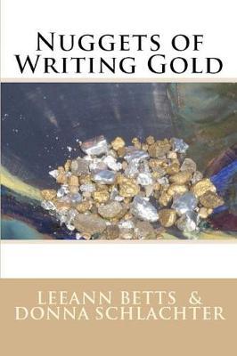 Nuggets of Writing Gold by Leeann Betts image