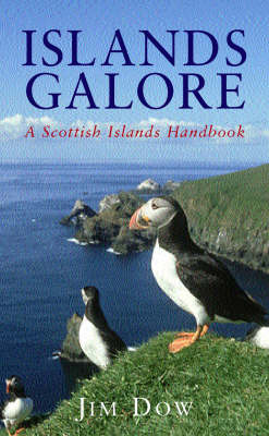 Islands Galore: A Scottish Island Factbook on Paperback by Jim Dow