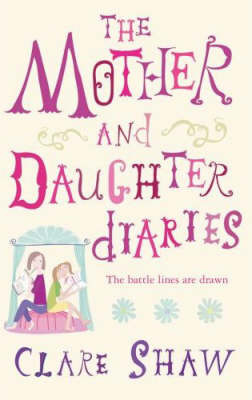 The Mother and Daughter Diaries by Clare Shaw image