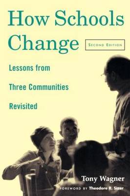 How Schools Change by Tony Wagner image