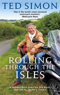 Rolling Through The Isles by Ted Simon image