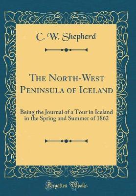 The North-West Peninsula of Iceland by C W Shepherd image