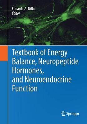 Textbook of Energy Balance, Neuropeptide Hormones, and Neuroendocrine Function image