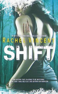 Shift (Shifters series #5) by Rachel Vincent image