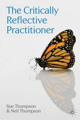 The Critically Reflective Practitioner by Sue Thompson image
